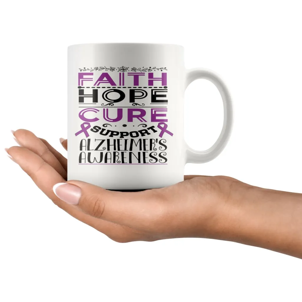 Alzheimer's Awareness Mug Faith Hope Cure Support 11oz White Coffee Mugs