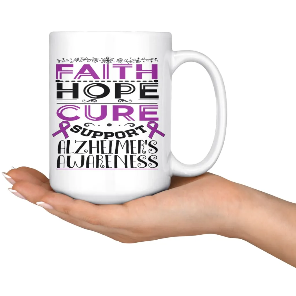 Alzheimer's Awareness Mug Faith Hope Cure Support 15oz White Coffee Mugs