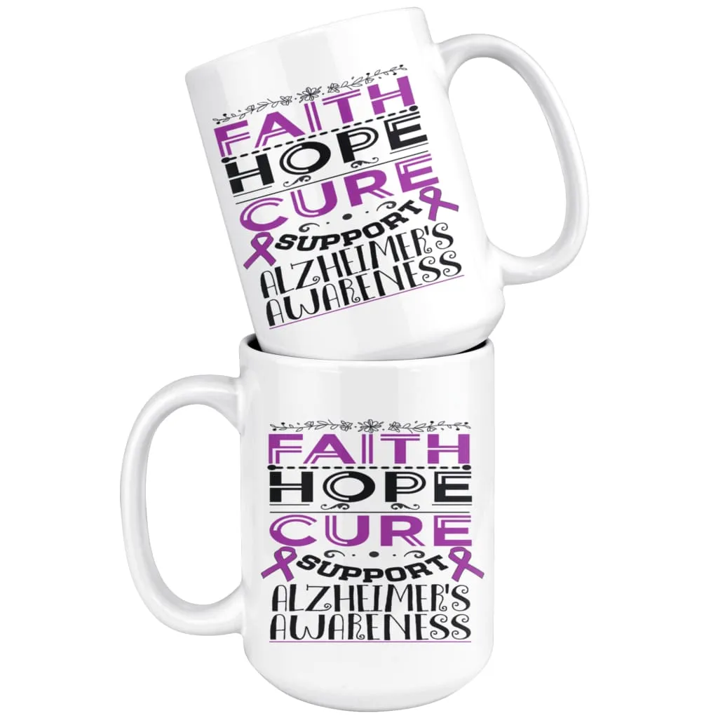 Alzheimer's Awareness Mug Faith Hope Cure Support 15oz White Coffee Mugs