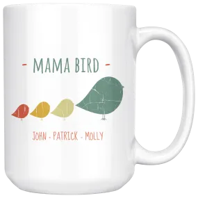 Mama Bird John Patrick Molly 15oz Mug