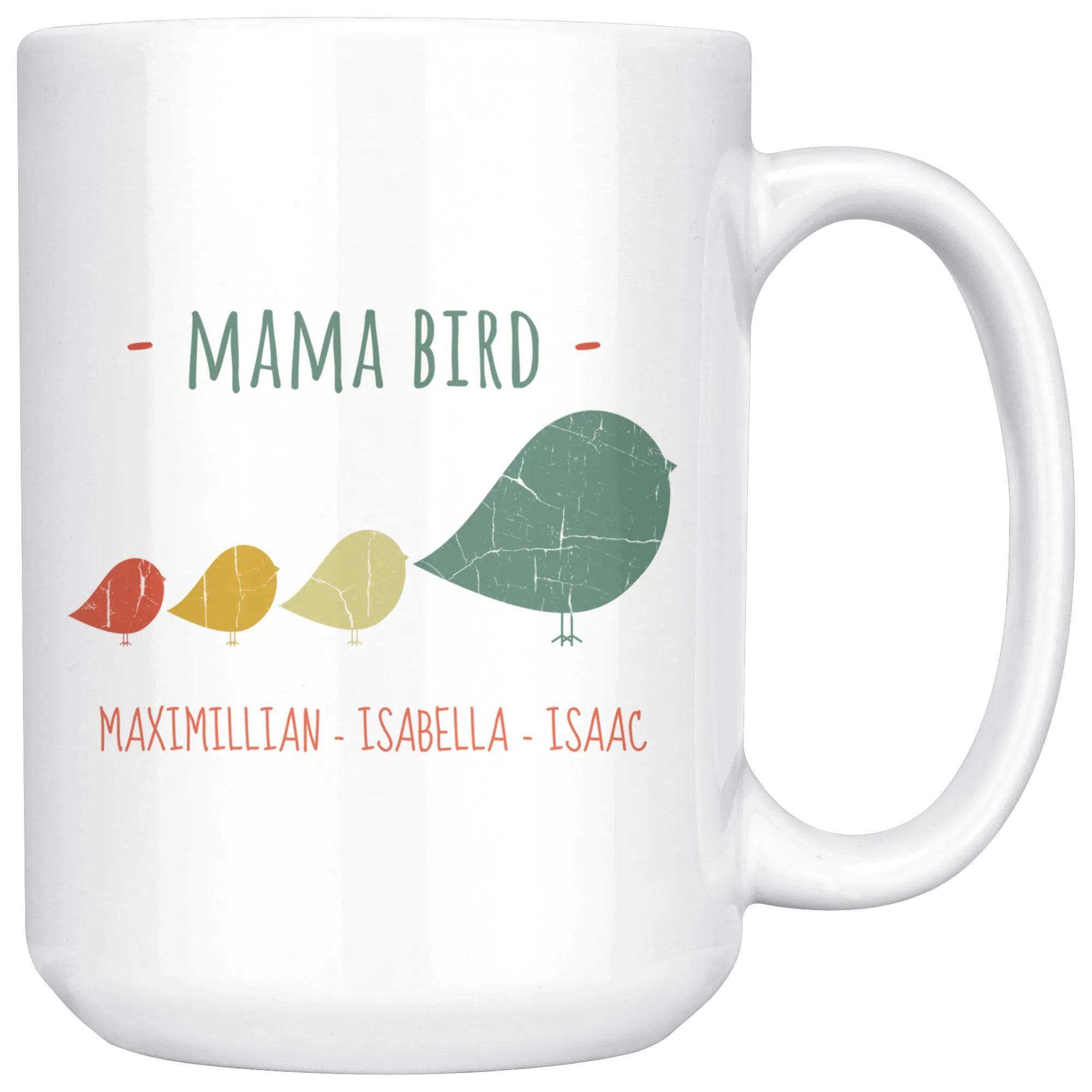 Mama Bird Maximillian Isabella Isaac 15oz Mug